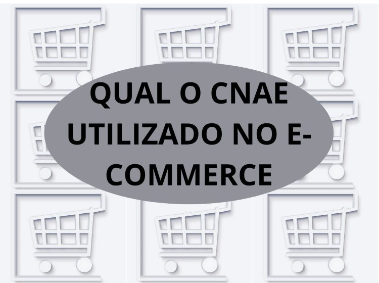 QUAL O CNAE UTILIZADO NO E-COMMERCE