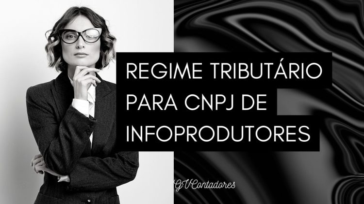 Regime Tributário para CNPJ de Infoprodutores