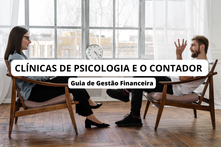Guia de Gestão Financeira de Clínicas de Psicologia | Dicas de Especialistas