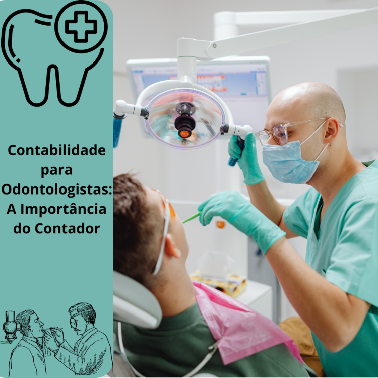 Contabilidade para Odontologistas: A Importância do Contador