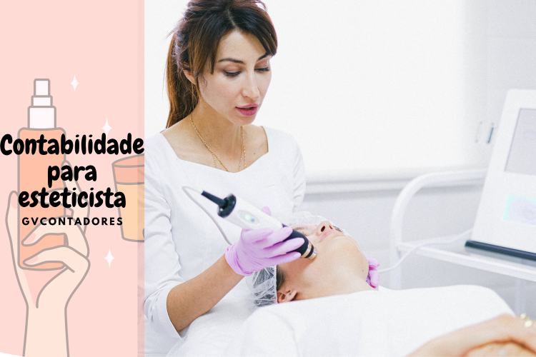 O Papel Essencial do Contador na Contabilidade para Esteticista