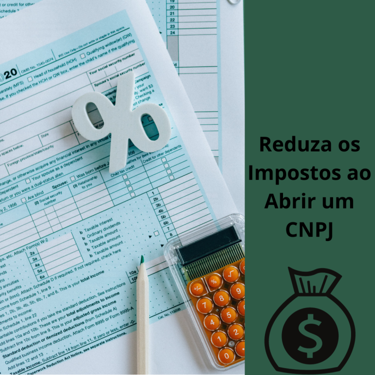 Reduza os Impostos ao Abrir um CNPJ: Benefícios e Dicas para Contratar um Contador